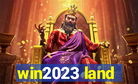 win2023 land